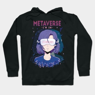 Metaverse I'm In Metaverse Virtual Reality Anime Girl Hoodie